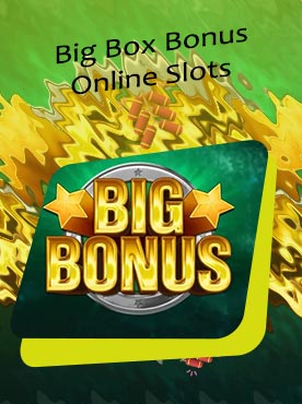 Big bonus slots